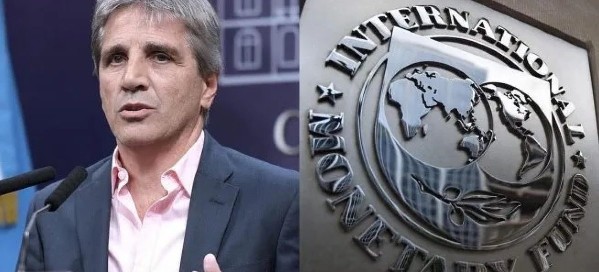 CAPUTO CONFIRMÓ QUE EL ACUERDO CON EL FMI SERÁ POR U$S 20 MILLONES