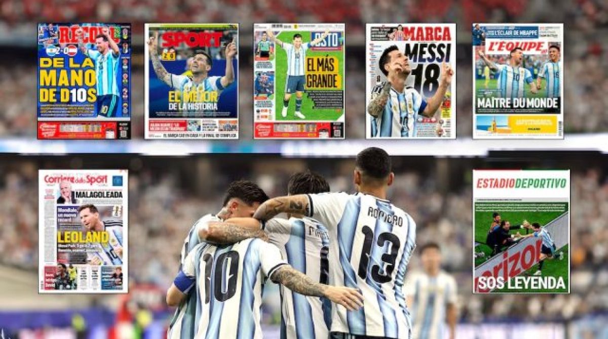 «DE LA MANO DE D10S», «EL MEJOR DE LA HISTORIA» Y «EL MÁS GRANDE». LAS PORTADAS DE LOS DIARIOS DEL MUNDO RENDIDOS ANTE MESSI